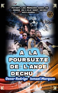 Title: A la poursuite de l'ange déchu, Author: Oscar Rodrigo