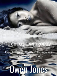 Title: O Cuco de Andropov, Author: Owen Jones