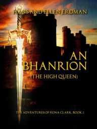 Title: An Bhanrion (The High Queen), Author: Hans Erdman