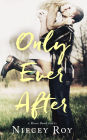 Only Ever After (a River Bend Novel, #2)