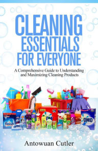 Title: Cleaning Essentials For Everyone, Author: antowuan cutler