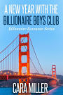 A New Year with the Billionaire Boys Club (Billionaire Romance Series, #25)