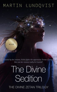 Title: The Divine Sedition (The Divine Zetan Trilogy, #2), Author: Martin Lundqvist