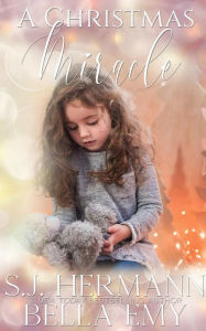 Title: A Christmas Miracle, Author: Bella Emy