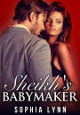Sheikh's Babymaker