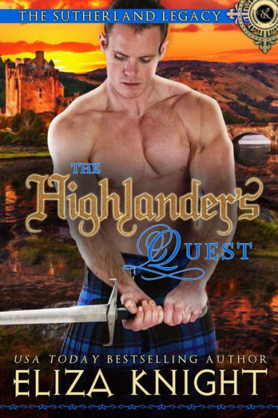 The Highlander's Quest (Sutherland Legacy Series, #0)