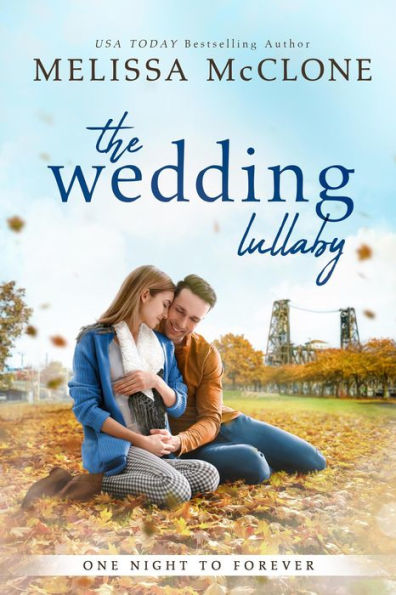 The Wedding Lullaby (One Night to Forever, #2)