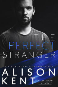 Title: The Perfect Stranger, Author: Alison Kent