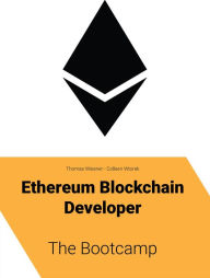 Title: Ethereum Blockchain Developer - The Bootcamp, Author: Thomas Wiesner