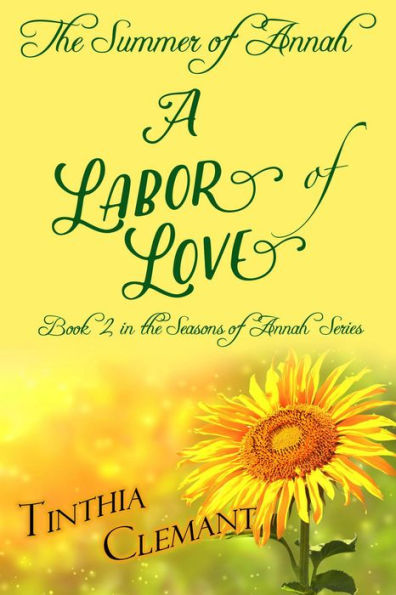 The Summer of Annah: A Labor of Love (The Seasons of Annah, #2)