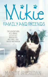 Title: Mikie, Family And Friends (The Mikie Books), Author: Mandy Sheridan