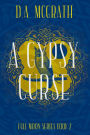 A Gypsy Curse (Full Moon Series, #2)