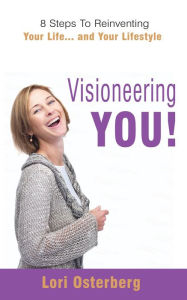 Title: Visioneering You!, Author: Lori Osterberg