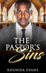 Title: The Pastor's Sins (Pastor's Sins Revealed, #1), Author: Rhonda Evans