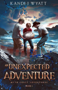 Title: An Unexpected Adventure (Myth Coast Adventure, #1), Author: Kandi J Wyatt