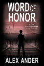 Word of Honor (Jacob St. Christopher Action & Adventure, #2)