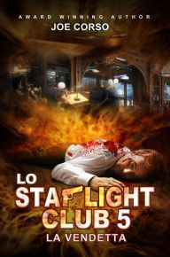 Title: Lo Starlight Club 5: La vendetta, Author: Joe Corso