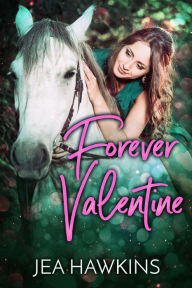 Title: Forever Valentine, Author: Jea Hawkins