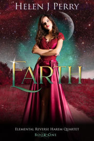 Title: Earth: Elemental Reverse Harem Quartet, Author: Helen J Perry