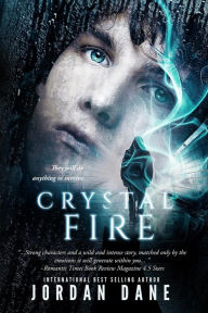 Title: Crystal Fire (The Hunted, #2), Author: Jordan Dane