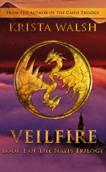 Veilfire (Nayis Trilogy, #1)
