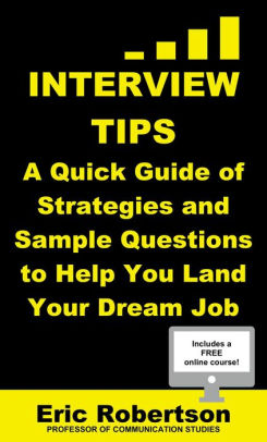 Interview Tips A Quick Guide Of Strategies And Sample Questions