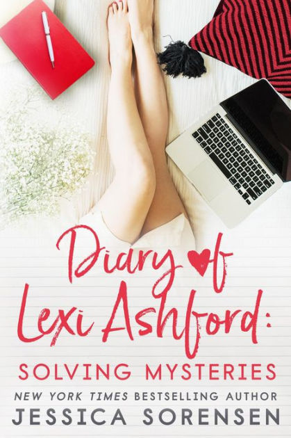 Diary of Lexi Ashford: Solving Mysteries by Jessica Sorensen | NOOK ...