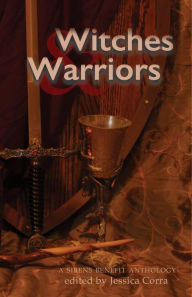 Title: Witches & Warriors, Author: Jessica Corra (editor)