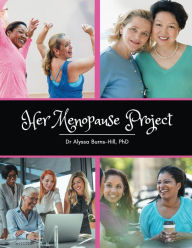 Title: Her Menopause Project, Author: Alyssa Burns-Hill