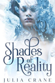 Title: Shades of Reality (Daughters of the Craft, #2), Author: Julia Crane