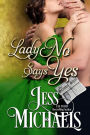 Lady No Says Yes (The Scandal Sheet, #3)