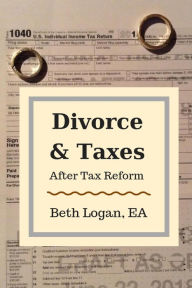 Title: Divorce and Taxes After Tax Reform, Author: Beth Logan