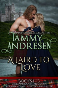 Title: A Laird to Love, Author: Tammy Andresen