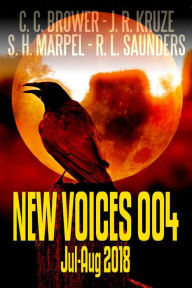 Title: New Voices 004 July-August 2018 (Short Story Fiction Anthology), Author: C. C. Brower