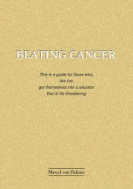 Title: Beating Cancer, Author: Marcel van Heijzen