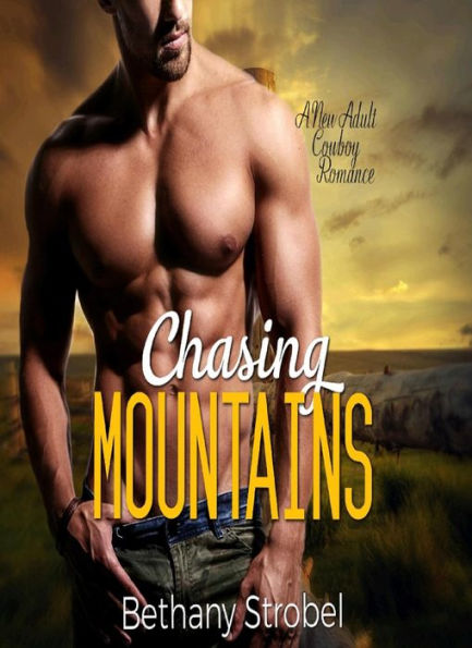Chasing Mountains (Country Roads Romance, #1)
