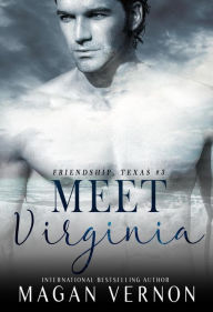 Title: Meet Virginia (Friendship Texas, #3), Author: Magan Vernon