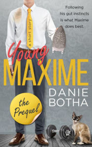 Title: Young Maxime (Maxime mini-series, #1), Author: Danie Botha