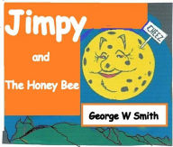 Title: Jimpy and the Honey Bee (1, #2), Author: George W Smith