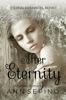 After Eternity (Eternal Romances, #1)
