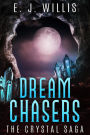 The Crystal Saga (Dream Chasers, #1)