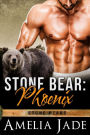 Stone Bear: Phonex (Stone Bears, #2)