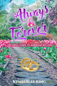 Title: Always and Forever, Author: Kymberlee King
