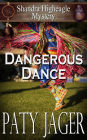 Dangerous Dance (Shandra Higheagle Mystery, #11)