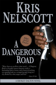 Title: A Dangerous Road: A Smokey Dalton Novel, Author: Kris Nelscott