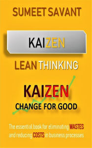 Title: Kaizen (Lean Thinking, #3), Author: Sumeet Savant