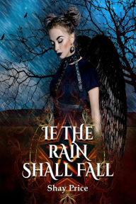 Title: If The Rain Shall Fall, Author: Shay Price