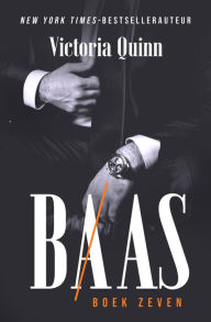 Title: Baas Boek zeven, Author: Victoria Quinn