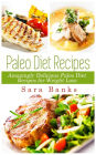 Paleo Diet Recipes - Amazingly Delicious Paleo Diet Recipes for Weight Loss