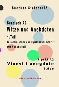 Title: Serbisch A2 Witze und Anekdoten 1. Teil / Srpski A2 Vicevi i anegdote 1. deo (Serbisch lernen), Author: Snezana Stefanovic